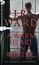 Книга - Дж Р. Уорд - Теплое сердце зимой - читать