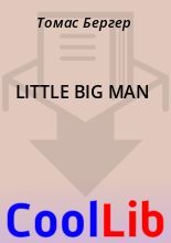 Книга - Томас  Бергер - LITTLE BIG MAN - читать