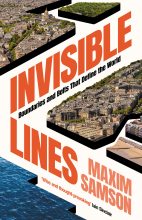 Книга - Maxim  Samson - Невидимые линии. Границы и пояса, которые определяют мир - читать