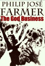 Книга - Филип Хосе Фармер - Божье Дело - читать