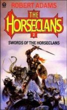 Книга - Роберт  Адамс - Мечи конных кланов - читать
