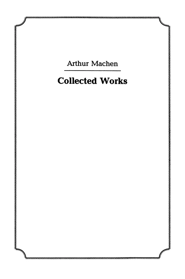 Артур Мейчен - Зібрання творів - Страница № 5