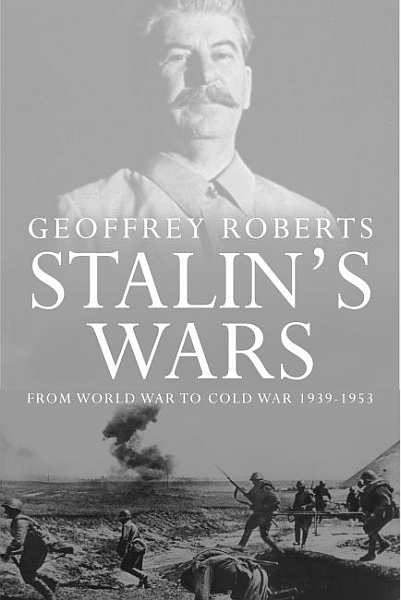 Сталинские войны: от мировой войны до холодной, 1939–1953 (fb2)