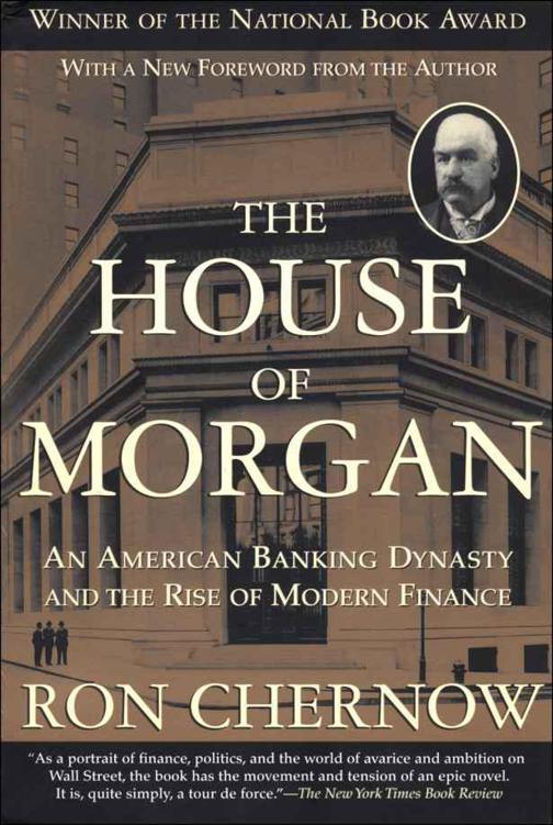 Дом Морганов. Американская банковская династия и расцвет современных финансов (fb2)