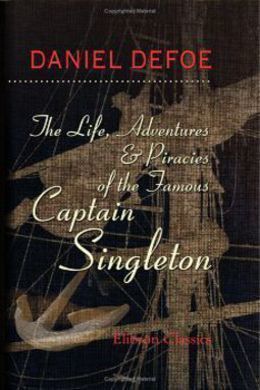 The Life, Adventures & Piracies of the Famous Captain Singleton (fb2)